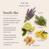 Calm Room Spray scent guide: lavender, bergamot, rosemary, ylang ylang and frankincense with a short scent description